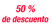 50 % de Descuento